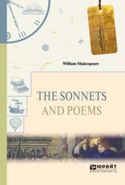 The sonnets and poems. Сонеты и поэмы
