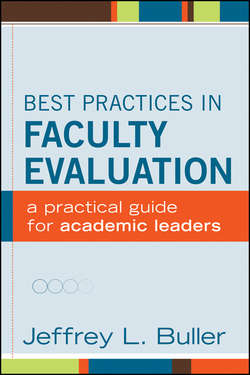 Best Practices in Faculty Evaluation. A Practical Guide for Academic Leaders