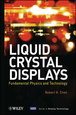Liquid Crystal Displays. Fundamental Physics and Technology