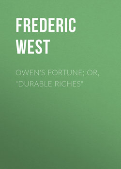 Owen's Fortune; Or, "Durable Riches"