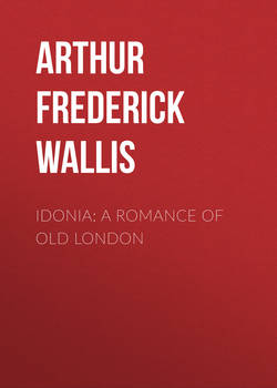Idonia: A Romance of Old London
