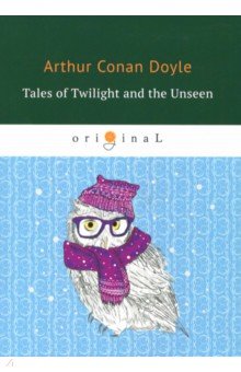 Tales of Twilight and the Unseen