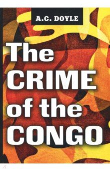 The Crime of the Congo