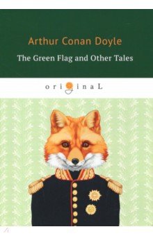 The Green Flag and Other Tales = Зеленый флаг и