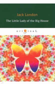 The Little Lady of the Big House=Маленькая хозяйка