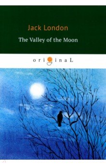 The Valley of the Moon = Лунная долина
