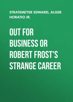Out For Business or Robert Frost's Strange Career