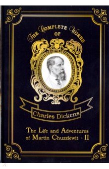 The Life and Adventures of Martin Chuzzlewit 2