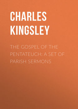 The Gospel of the Pentateuch: A Set of Parish Sermons