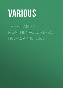 The Atlantic Monthly, Volume 07, No. 42, April, 1861