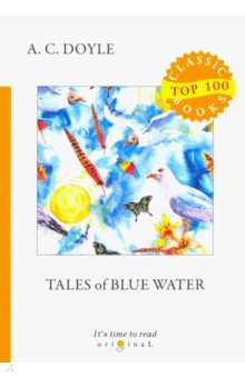 Tales of Blue Water=Рассказы синей воды