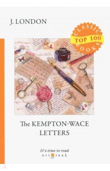 The Kempton-Wace Letters=Письма Кемптона-Уэйсу