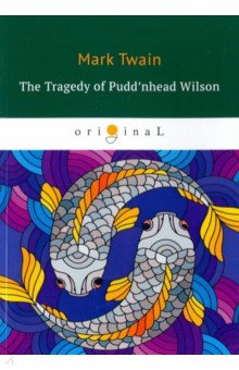 The Tragedy of Pudd'nhead Wilson