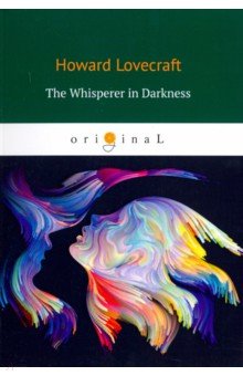The Whisperer in Darkness=Шепчущий во тьме