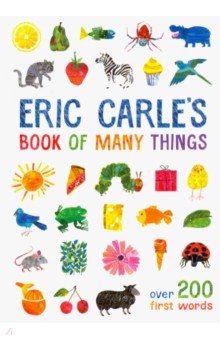 Eric Carle's Book of Many Things: Over 200 First