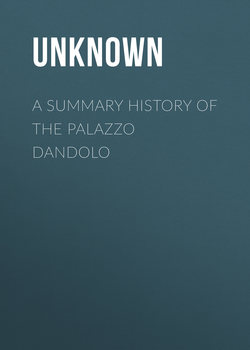 A Summary History of the Palazzo Dandolo