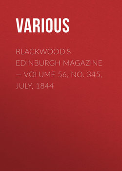 Blackwood's Edinburgh Magazine — Volume 56, No. 345, July, 1844
