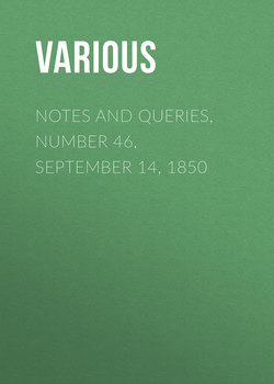 Notes and Queries, Number 46, September 14, 1850
