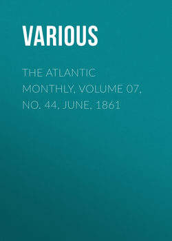 The Atlantic Monthly, Volume 07, No. 44, June, 1861