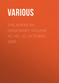 The American Missionary. Volume 43, No. 10, October, 1889