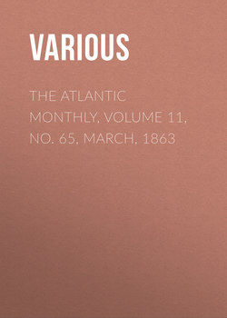 The Atlantic Monthly, Volume 11, No. 65, March, 1863