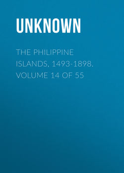 The Philippine Islands, 1493-1898. Volume 14 of 55