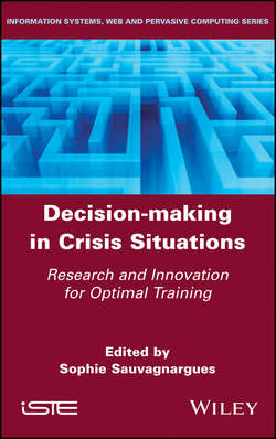 Decision-Making in Crisis Situations. Research and Innovation for Optimal Training