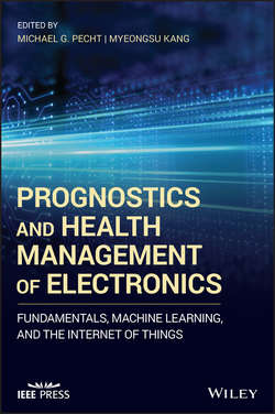 Prognostics and Health Management of Electronics. Fundamentals, Machine Learning, and the Internet of Things