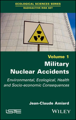 Military Nuclear Accidents. Environmental, Ecological, Health and Socio-economic Consequences