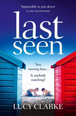 Last Seen: A gripping psychological thriller, full of secrets and twists