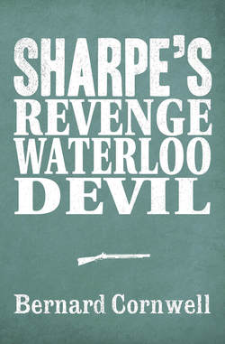 Sharpe 3-Book Collection 7: Sharpe’s Revenge, Sharpe’s Waterloo, Sharpe’s Devil