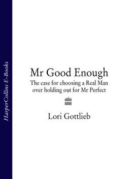 Mr Good Enough: The case for choosing a Real Man over holding out for Mr Perfect