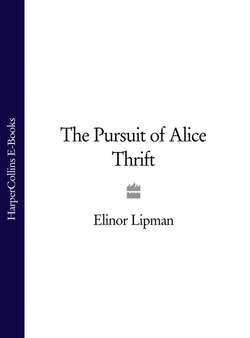 The Pursuit of Alice Thrift
