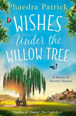 Wishes Under The Willow Tree: The feel-good book of 2018