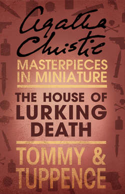 The House of Lurking Death: An Agatha Christie Short Story