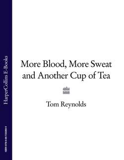 More Blood, More Sweat and Another Cup of Tea