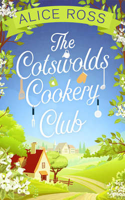 The Cotswolds Cookery Club: a deliciously uplifting feel-good read