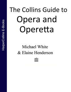The Collins Guide To Opera And Operetta