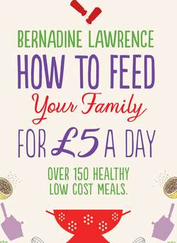 How to Feed Your Family for £5 a Day