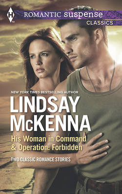 His Woman in Command & Operations: Forbidden: His Woman in Command / Operation: Forbidden