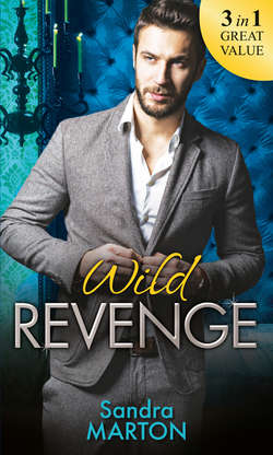 Wild Revenge: The Dangerous Jacob Wilde / The Ruthless Caleb Wilde / The Merciless Travis Wilde