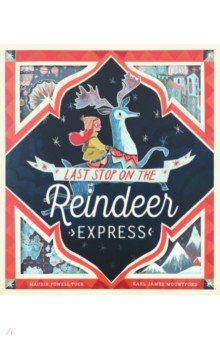 Last Stop on the Reindeer Express (PB)
