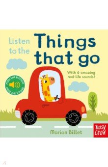 Listen to the Things that Go (sound board book)