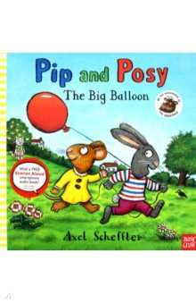Pip and Posy: The Big Balloon  (PB) illustr.