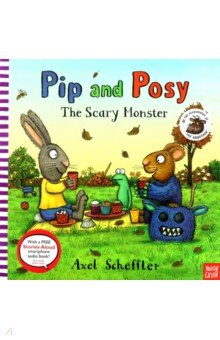 Pip and Posy: The Scary Monster  (PB) illustr.