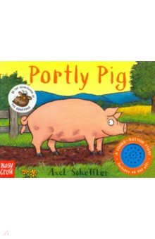 Sound-Button Stories: Portly Pig (board book)
