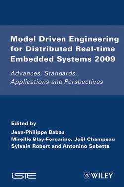 Model Driven Engineering for Distributed Real-Time Embedded Systems 2009. Advances, Standards, Applications and Perspectives
