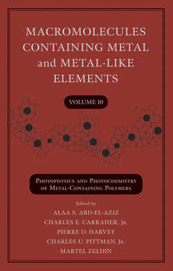 Macromolecules Containing Metal and Metal-Like Elements, Volume 10. Photophysics and Photochemistry of Metal-Containing Polymers