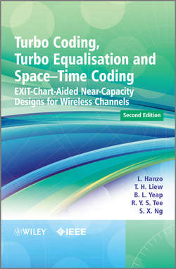 Turbo Coding, Turbo Equalisation and Space-Time Coding. EXIT-Chart-Aided Near-Capacity Designs for Wireless Channels