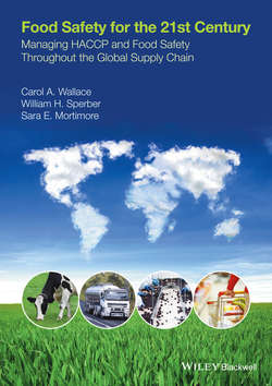 Food Safety for the 21st Century. Managing HACCP and Food Safety throughout the Global Supply Chain